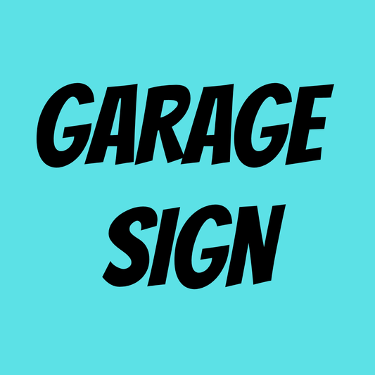 GARAGE SIGN - EVENT LOGO